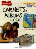 Françoise Hamon - Carnets, albums et Cie.