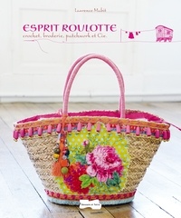 Laurence Mabit - Esprit roulotte - Crochet, broderie, patchwork et Cie.