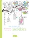 Isabelle Jeuge-Maynart et Ghislaine Stora - Inspiration jardin - 50 coloriages anti-stress.