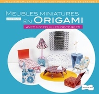 Didier Boursin - Meubles miniatures en origami - Avec 127 feuilles décorées.