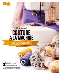 Kate Haxell - Couture à la machine - 50 techniques.