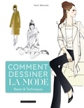 Naoki Watanabe - Comment dessiner la mode - Bases & techniques.