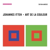 Johannes Itten - Art de la couleur - Edition abrégée.