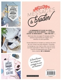 Petits messages à broder. 40 messages optimistes, drôles, tendres & décalés