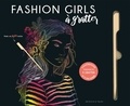  Dessain et Tolra - Fashion Girls à gratter - 6 Illustrations tendance à gratter et à encadrer. Avec 1 stylet.