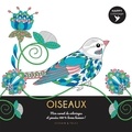 Isabelle Jeuge-Maynart et Ghislaine Stora - Oiseaux - Mon carnet de coloriages et pensées 100 % bonne humeur !.