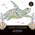  Dessain et Tolra - Sous l'océan - Mon carnet de coloriages et pensées 100% bonne humeur !.