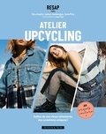 RESAP et Mona Boujtita - RESAP Atelier upcycling - Faites de vos vieux vêtements des créations uniques !.