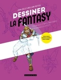 Juan Calle et William Potter - Dessiner la fantasy - Techniques étapes par étapes, personnages & effets.