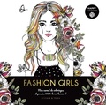 Isabelle Jeuge-Maynart et Ghislaine Stora - Fashion Girls - Mon carnet de coloriages et pensées 100% bonne humeur !.