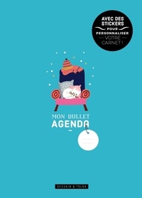  Dessain et Tolra - Mon bullet agenda - Avec des stickers pour personnaliser votre carnet !.