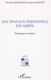 Christiane Montandon et Claudine Peyrotte - Des Travaux Personnels Encadrés - Témoignages et analyses.