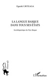 Eguzki Urteaga - La langue basque dans tous ses états - Sociolinguistique du Pays Basque.