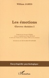 William James - Oeuvres choisies - Volume 1, Les émotions.