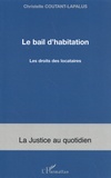 Christelle Coutant-Lapalus - Le bail d'habitation - Les droits des locataires.