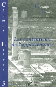 Jean-Jacques Sueur - Champs Libres N° 5 : Les contentieux de l'appartenance.