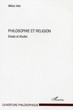 Miklos Vetö - Philosophie et religion : essais et études.