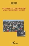 Odile Goerg - Pouvoirs locaux et gestion foncière dans les villes d'Afrique de l'Ouest.