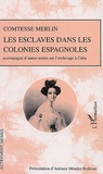 Maria de las Mercedes - Les esclaves dans les colonies espagnoles - Accompagné d'autres textes sur l'esclavage à Cuba.