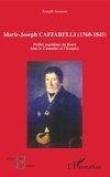 Joseph Averous - Marie-Joseph Caffarelli (1760-1845) - Préfet maritime de Brest sous le Consulat et l'Empire.