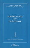 Claudie Terk-Chalanset et Alain Donnars - Sophrologie et créativité - XXXIXe Congrès de la Société française de sophrologie.