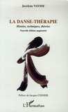 Jocelyne Vaysse - La danse-thérapie - Histoires, techniques, théories.