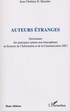 Jean-Chrétien Ekambo - Auteurs étranges - Dictionnaire des principaux auteurs non francophones en Sciences de l'Information et de la Communication (SIC).