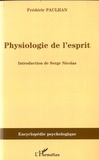 Frédéric Paulhan - Physiologie de l'esprit.