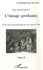 Luc Scaccianoce - L'image profanée - Pour une contre-histoire de l'art après 1789, tome 2.