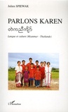 Julien Spiewak - Parlons karen - Langue et culture (Myanmar - Thaïlande).