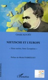 Gérald Alvoët - Nietzsche et l'Europe : "Nous autres, bons Européens".