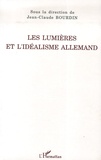 Jean-Claude Bourdin - Les Lumières et l'idéalisme allemand.