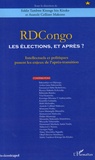 Eddie Tambwe et Anatole-Collinet Makosso - RDCongo : les élections, et après ? - Intellectuels et politiques posent les enjeux de l'après-transition.