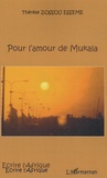 Thérèse Zossou Esseme - Pour l'amour de Mukala.