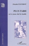 Zénaïde Fleuriot - Plus tard ou le jeune chef de famille.