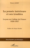 Pierre Janet - La pensée intérieure et ses troubles - Leçons au Collège de France 1926-1927.
