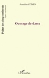 Annalisa Comes - Ouvrage de dame - Edition bilingue français-italien.