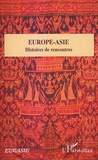 Bernard Dupaigne - Europe-Asie - Histoires de rencontres.