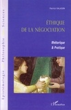 Patrick Kalason - Ethique de la négociation - Rhétorique et Pratique.