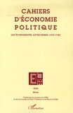 Stéphane Longuet - Cahiers d'économie politique N° 51, Hiver 2006 : Les économistes autrichiens 1870-1940.
