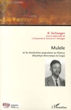 Benoît Verhaegen - Cahiers africains : Afrika Studies N° 72/2006 : Mulele et la révolution populaire au Kwilu - (République démocratique du Congo).