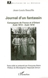 Jean-Louis Beaufils - Journal d'un fantassin - Campagnes de France et d'Orient (1914-1919).