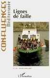 Christophe Chiclet et Philippe Chassagne - Confluences Méditerranée N° 60, Hiver 2006-2007 : Lignes de faille.