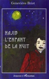 Geneviève Briot - Najib l'enfant de la nuit.