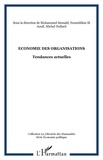 Michel Hollard et Mohammed Bensaïd - Economie des organisations - Tendances actuelles.
