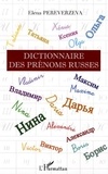 Elena Pereverzeva - Dictionnaire des prénoms russes.