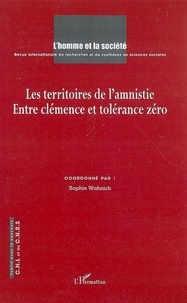 Sophie Wahnich - L'Homme et la Société N° 159, 2006/1 : Les territoires de l'amnistie - Entre clémence et tolérance zéro.