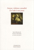 Martin Wahlberg et Trude Kolderup - Amour, violence, sexualité, de Sade à nos jours - Hommage à Svein-Eirik Fauskevag à l'occasion de son 65e anniversaire.