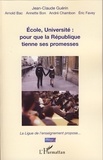 Jean-Claude Guérin - Ecole, université : pour que la République tienne ses promesses.