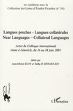 Jean-Michel Eloy - Langue proche - Langue collatérale : Near Languages - Collateral Languages - Actes du colloque international réuni à Limerick, du 16 au 18 juin 2005.